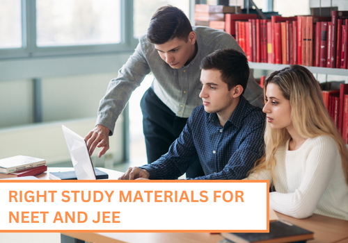 Right Study Materials for NEET and JEE